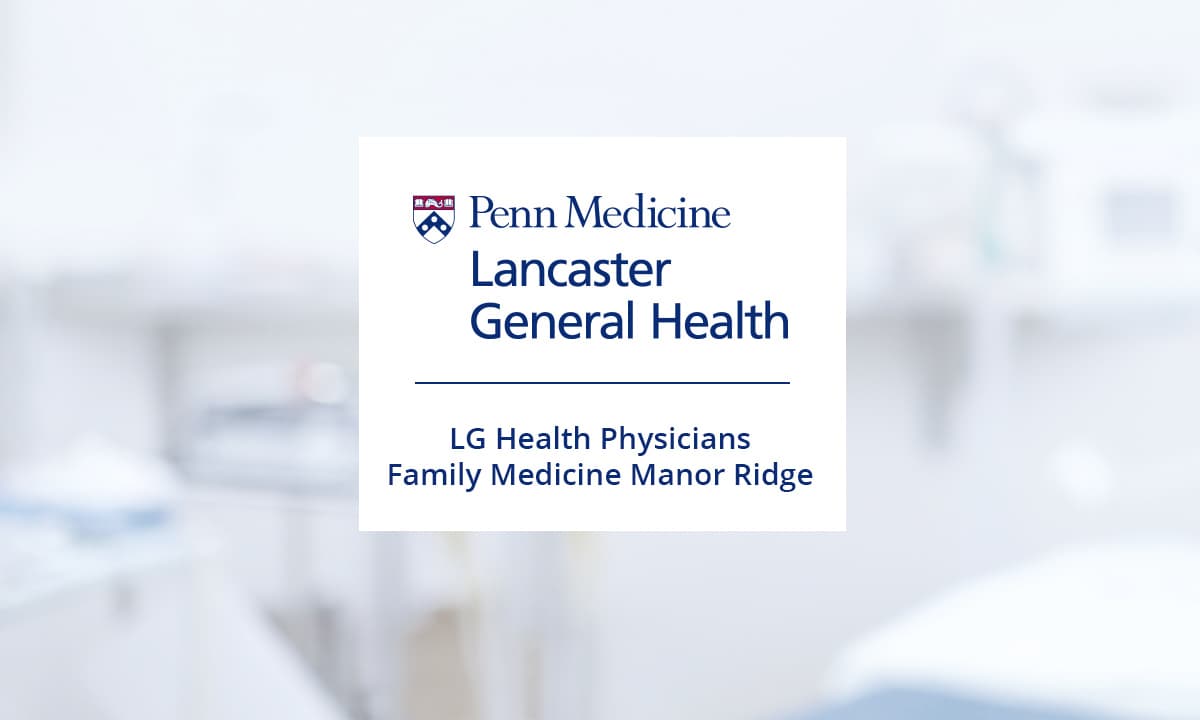 LG Health Physicians Family Medicine Manor Ridge - Doctor in Lancaster, PA
